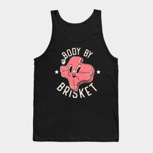 Brisket | Body by Brisket | Texas State Pitmaster BBQ Beef Barbecue Dads Backyard Premium Quality BBQ | Backyard Pool Party BBQ | Summer Tank Top